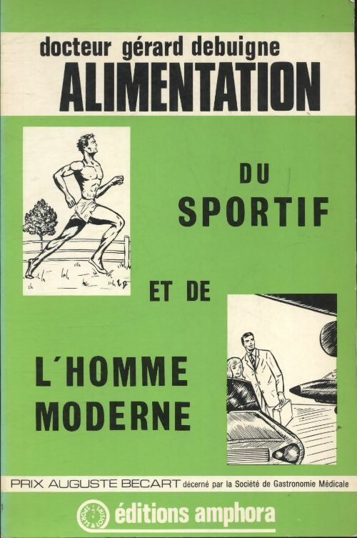 Livrenpoche : Alimentation du sportif et de l'homme moderne - Gérard Debuigne - Livre