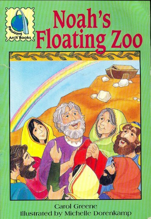 Livrenpoche : Noah's floating zoo : Passalong arch - Carol Greene - Livre