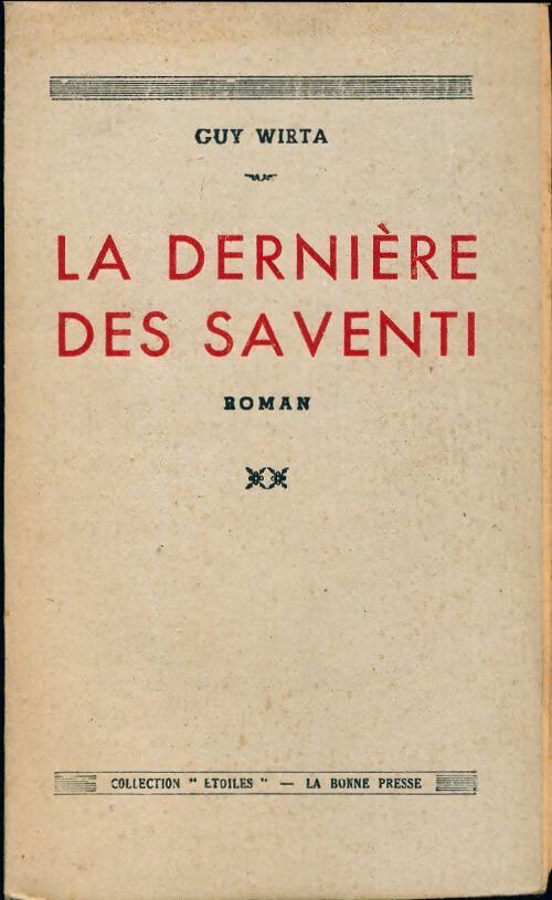 Livrenpoche : La dernière des Saventi - Guy Wirta - Livre