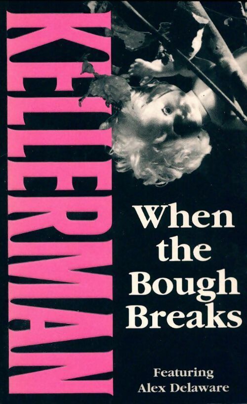 When the bough breaks - Jonathan Kellerman -  Warner Books - Livre