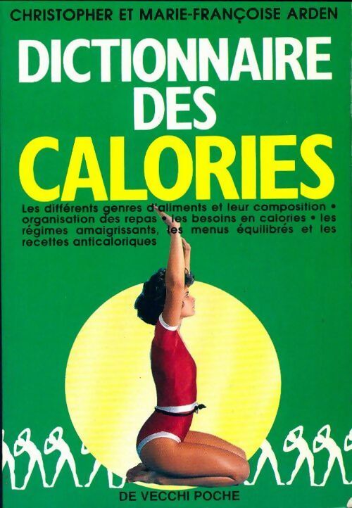 Livrenpoche : Dictionnaire des calories - Marie-Françoise Arden - Livre