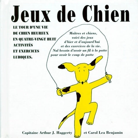 Livrenpoche : Jeux de chien - Arthur J. Haggerty - Livre