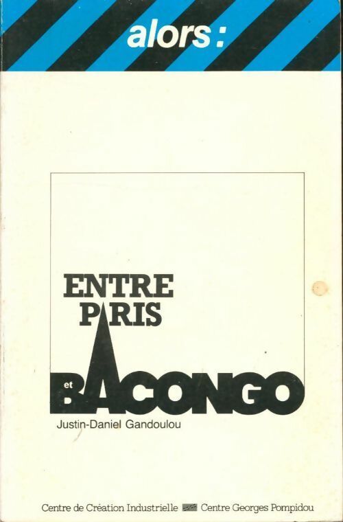 Livrenpoche : Entre Paris et Bacongo - Justin-Daniel Gandoulou - Livre