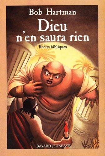 Livrenpoche : Dieu n'en saura rien. Récits bibliques - Bob Hartman - Livre