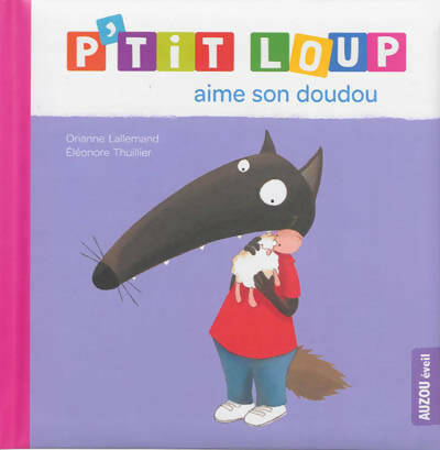 Livrenpoche : P'tit loup aime son doudou - Orianne Lallemand - Livre