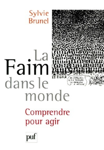 Livrenpoche : La faim dans le monde. Comprendre pour agir - Sylvie Brunel - Livre