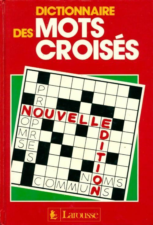 Livrenpoche : Dictionnaire des mots croisés - Larousse - Livre