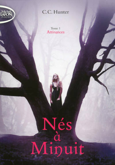 Livrenpoche : Nés à minuit Tome I : Attirances - C.C. Hunter, C. C. Hunter - Livre