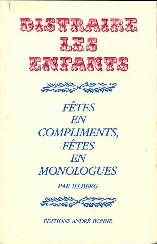 Livrenpoche : Fêtes en compliments, fêtes en monologues - Illberg - Livre