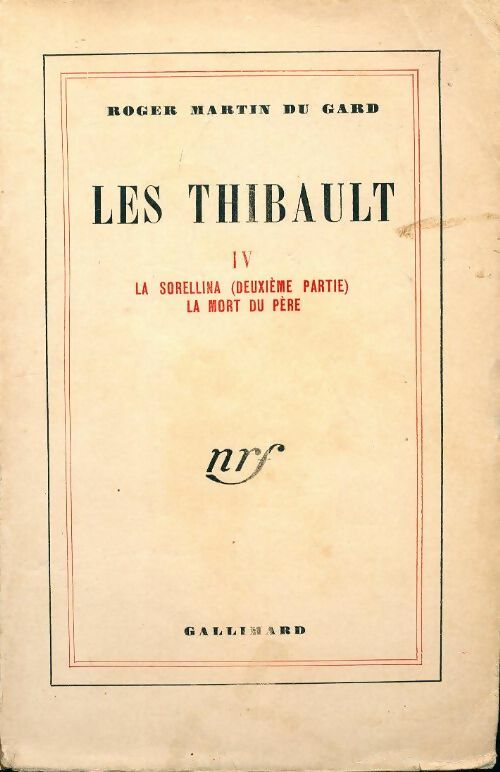 Livrenpoche : Les Thibault Tome IV : La sorellina (2e partie) / La mort du père - Roger Martin du Gard - Livre