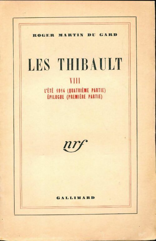 Livrenpoche : Les Thibault Tome VIII : Epilogue - Roger Martin du Gard - Livre