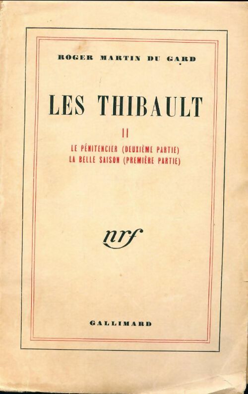Livrenpoche : Les Thibault Tome II : Le pénitencier (2ème partie) / La belle saison ( 1ère partie) - Roger Martin du Gard - Livre