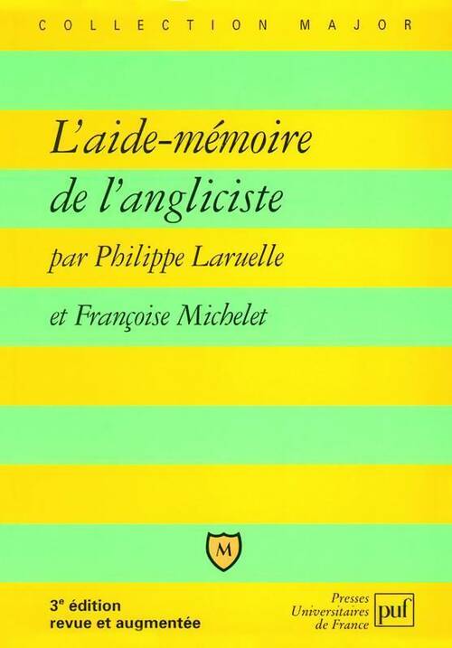 Livrenpoche : L'aide-mémoire de l'angliciste - Françoise Michelet, Philippe Laruelle - Livre