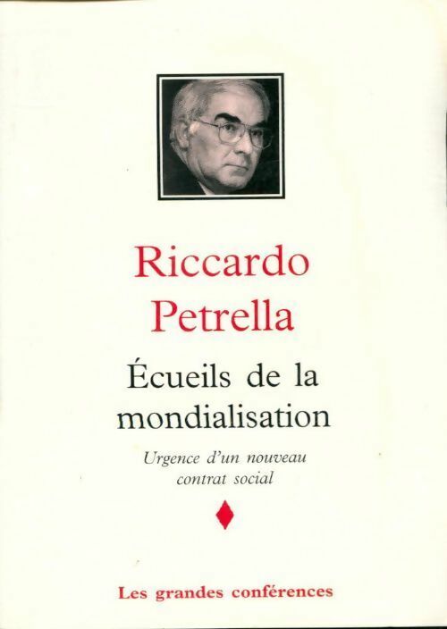 Livrenpoche : Ecueils de la mondialisation. Urgence d'un nouveau contrat social - Riccardo Petrella - Livre