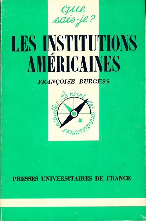 Livrenpoche : Les Institutions américaines - Françoise Burgess - Livre