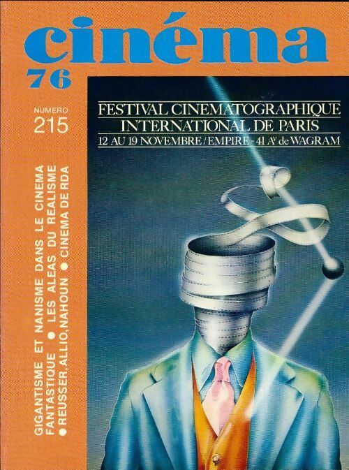Cinema 76 n°215 : Gigantisme et nanisme dans le cinéma fantastique - Collectif -  Cinéma - Livre