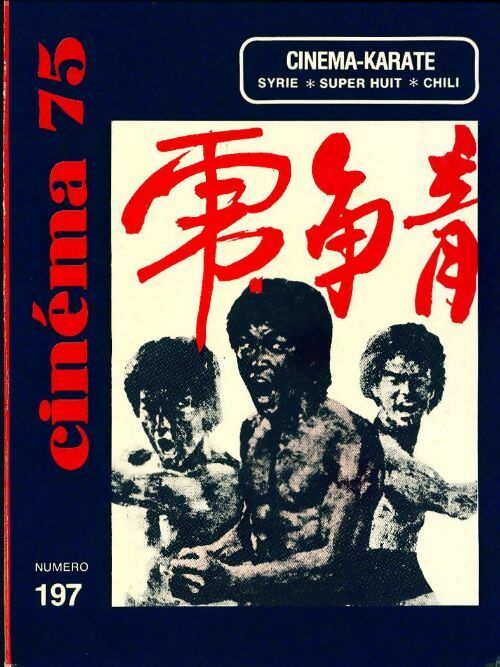 Livrenpoche : Cinéma 75 n°197 : Cinéma-karaté - Collectif - Livre