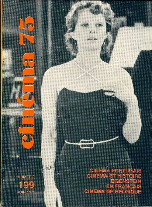 Livrenpoche : Cinéma 75 n°199 : Cinéma portugais - cinéma et histoire - eisenstein - cinéma de Belgique - Collectif - Livre