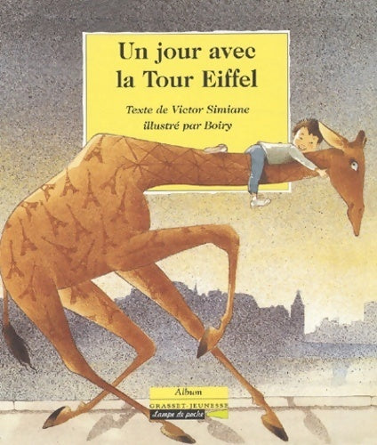 Livrenpoche : Un jour avec la Tour Eiffel - Victor Simiane - Livre