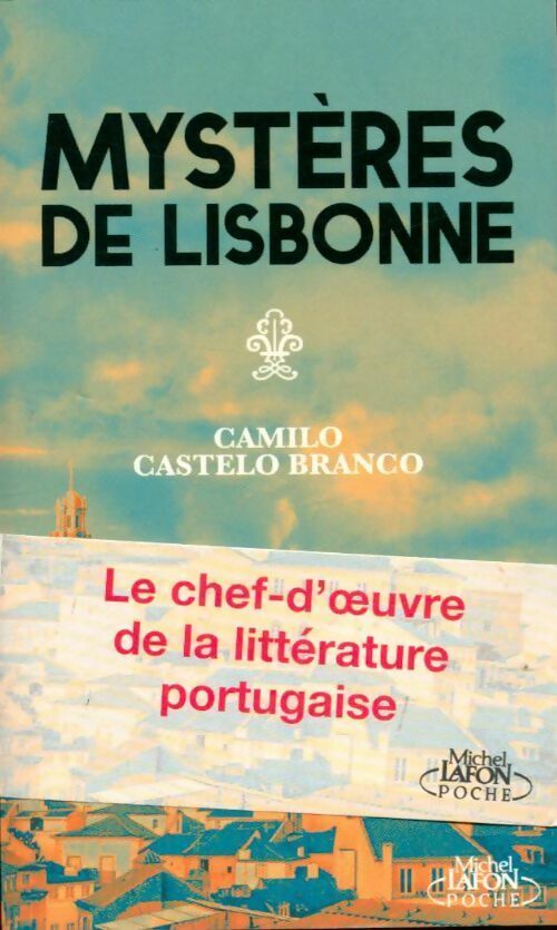 Livrenpoche : Mystères de Lisbonne - Camilo Castelo Branco - Livre