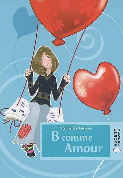 B comme amour - Nathalie Denes - Livre