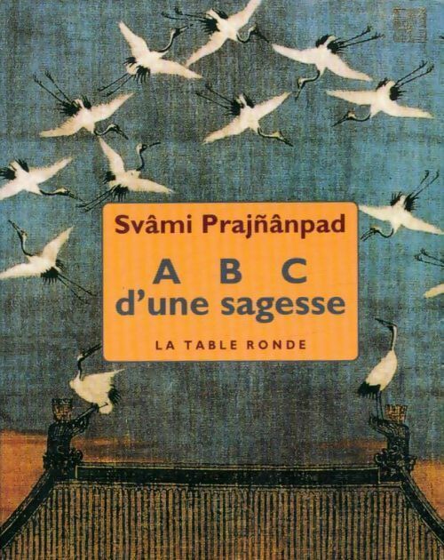 Livrenpoche : ABC d'une sagesse - Svami Prajnanpad - Livre