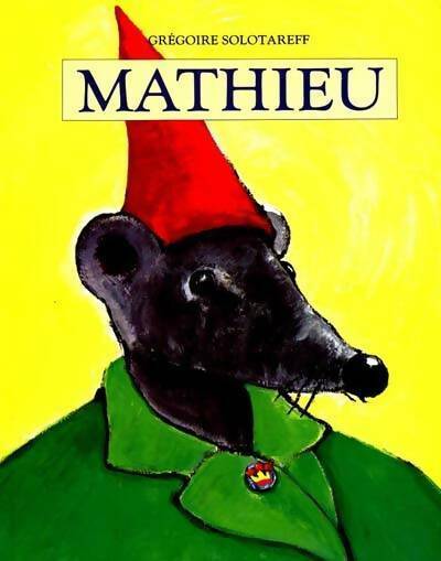 Livrenpoche : Mathieu - Grégoire Solotareff - Livre