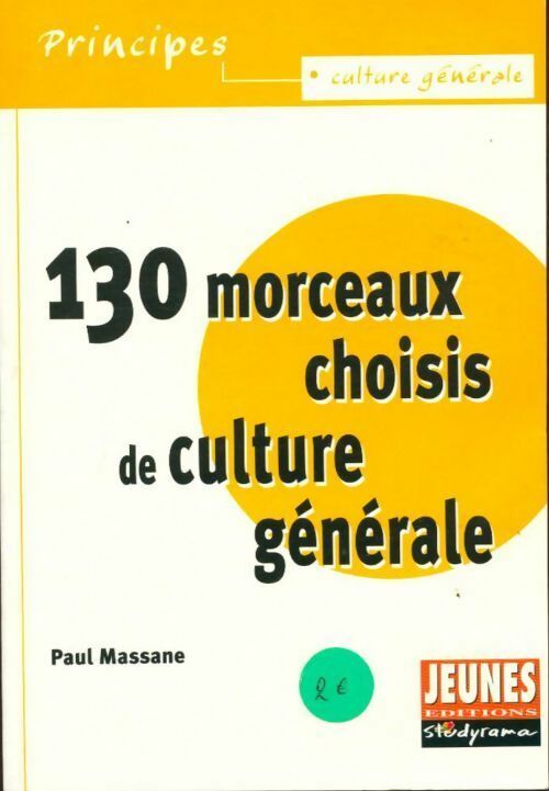 Livrenpoche : 130 morceaux choisis de culture générale - Paul Massane - Livre