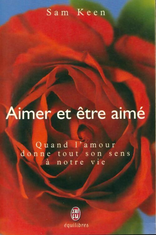 Livrenpoche : Aimer et être aimé - Sam Keen - Livre