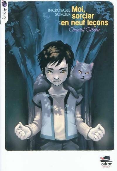 Livrenpoche : Moi, sorcier en neuf leçons - Chantal Cahour - Livre