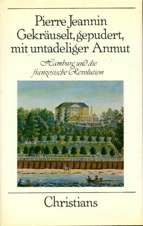 Livrenpoche : Gekräuselt gepudert mit untadeliger anmut - Pierre Jeannin - Livre