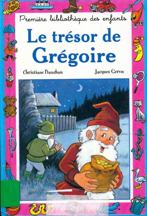 Le trésor de Grégoire - Christiane Bauchau - Livre