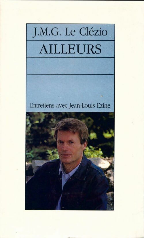 Ailleurs - Jean-Marie Gustave Le Clézio -  Le Grand Livre du Mois GF - Livre