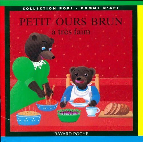 Livrenpoche : Petit Ours Brun a très faim - Pomme d'Api - Livre