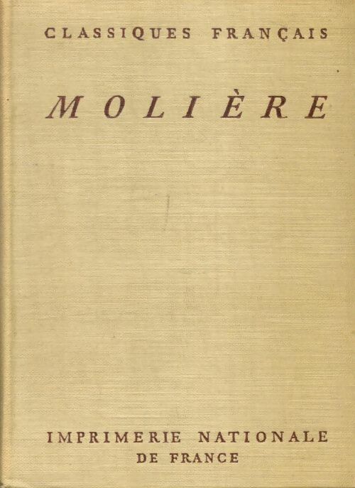 Oeuvres complètes Tome V - Molière -  Collection nationale des classiques français - Livre