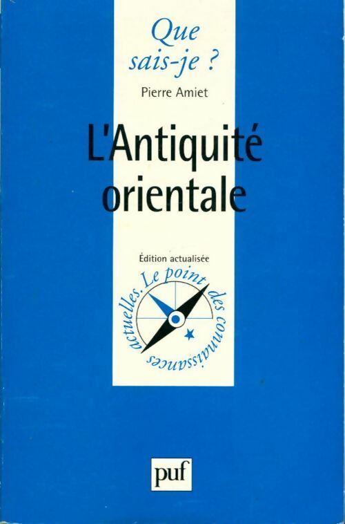 Livrenpoche : L'antiquité orientale - Pierre Amiet - Livre