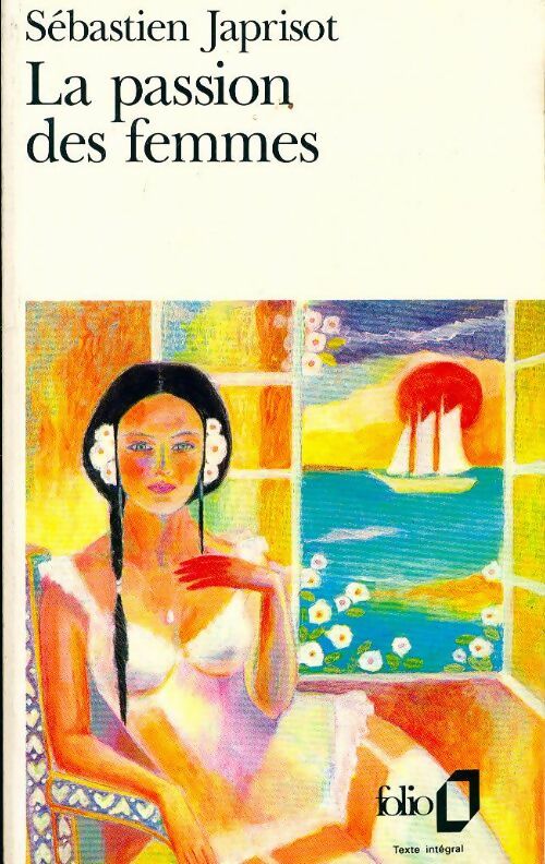 Livrenpoche : La passion des femmes - Sébastien Japrisot - Livre