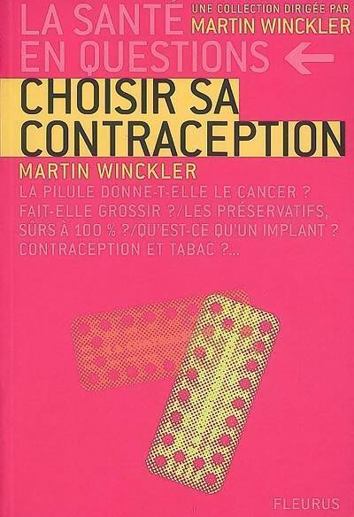 Livrenpoche : Choisir sa contraception - Martin Winckler - Livre