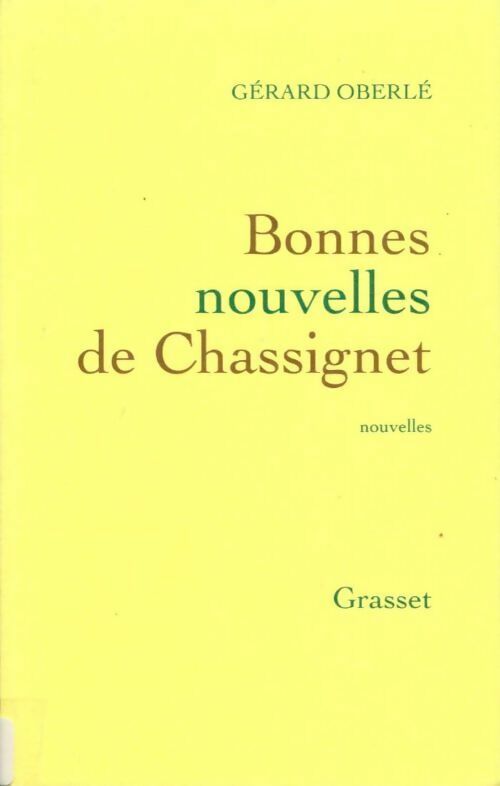 Livrenpoche : Bonnes nouvelles de Chassignet - Gérard Oberlé - Livre