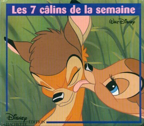 Livrenpoche : Les 7 câlins de la semaine - Disney - Livre