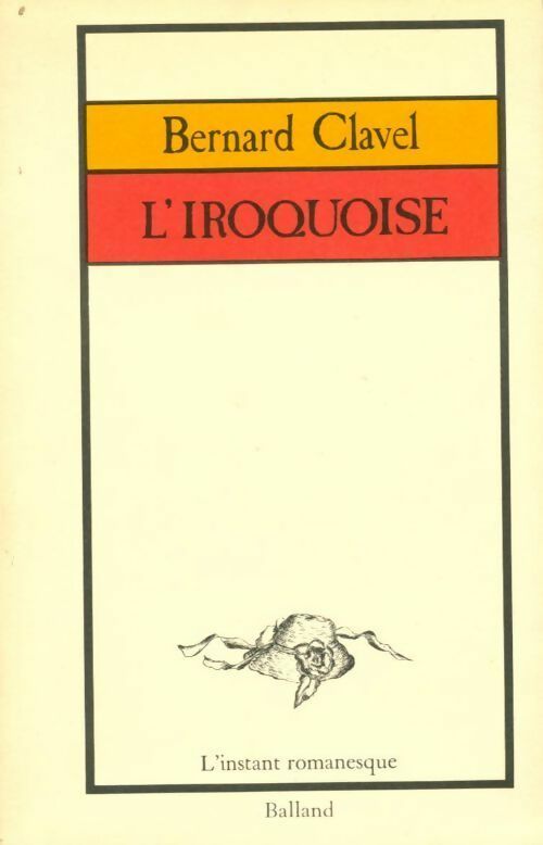 Livrenpoche : L'iroquoise - Bernard Clavel - Livre