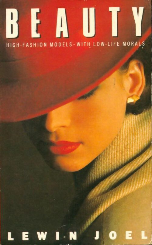 Livrenpoche : Beauty. High-fashion models with low-life morals - Lewin Joel - Livre