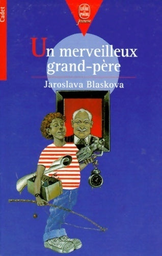 Livrenpoche : Un merveilleux grand-père - Jaroslava Bla?ková - Livre