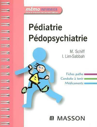 Livrenpoche : Pédiatrie pédopsychiatrie - Manuel Schiff - Livre