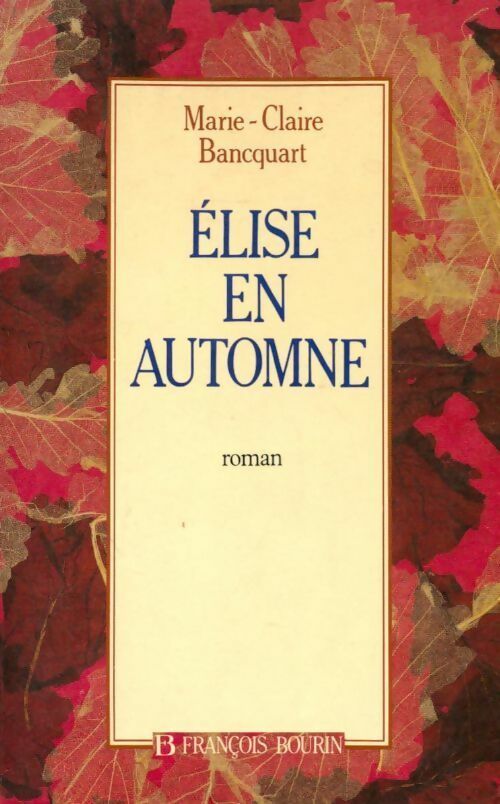 Livrenpoche : Elise en automne - Marie-Claude Bancquart - Livre
