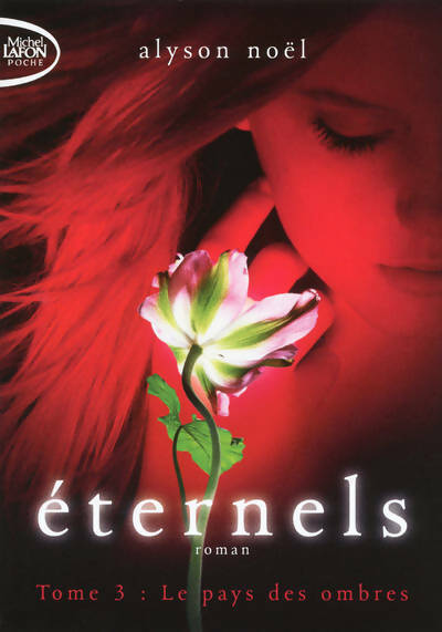 Livrenpoche : Eternels Tome III : Le pays des ombres - Alyson Noël - Livre
