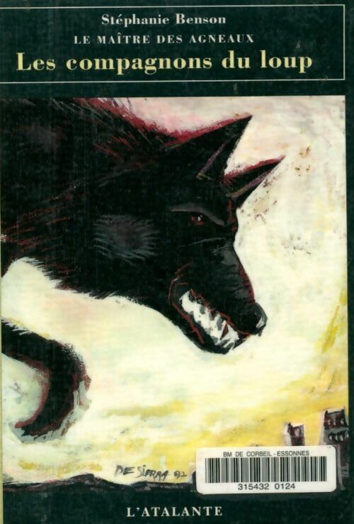 Livrenpoche : Maître des agneaux Tome I : Les compagnons du loup - Stéphanie Benson - Livre