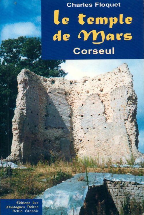 Livrenpoche : Le temple de Mars. Corseul - Charles Floquet - Livre