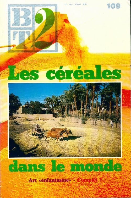 Livrenpoche : Bibliothèque du travail second degré n°109 : Les céréales dans le monde - Collectif - Livre