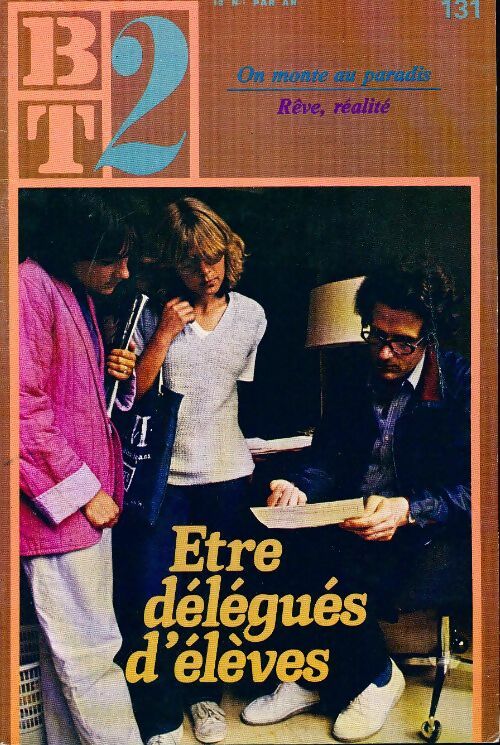 Livrenpoche : Bibliothèque du travail second degré n°131 : Etre délégués d'élèves - Collectif - Livre
